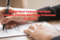 Contoh Surat Lamaran Pekerjaan Petugas Cleaning Hotel yang Profesional dan Bersih