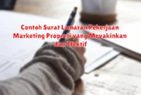 Contoh Surat Lamaran Pekerjaan Marketing Properti yang Meyakinkan dan Efektif