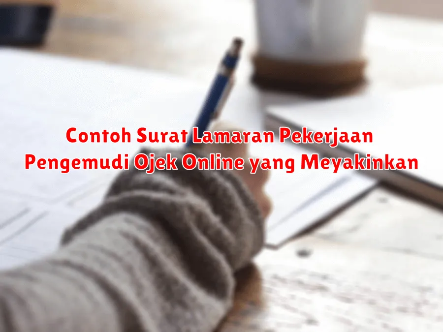Contoh Surat Lamaran Pekerjaan Pengemudi Ojek Online yang Meyakinkan