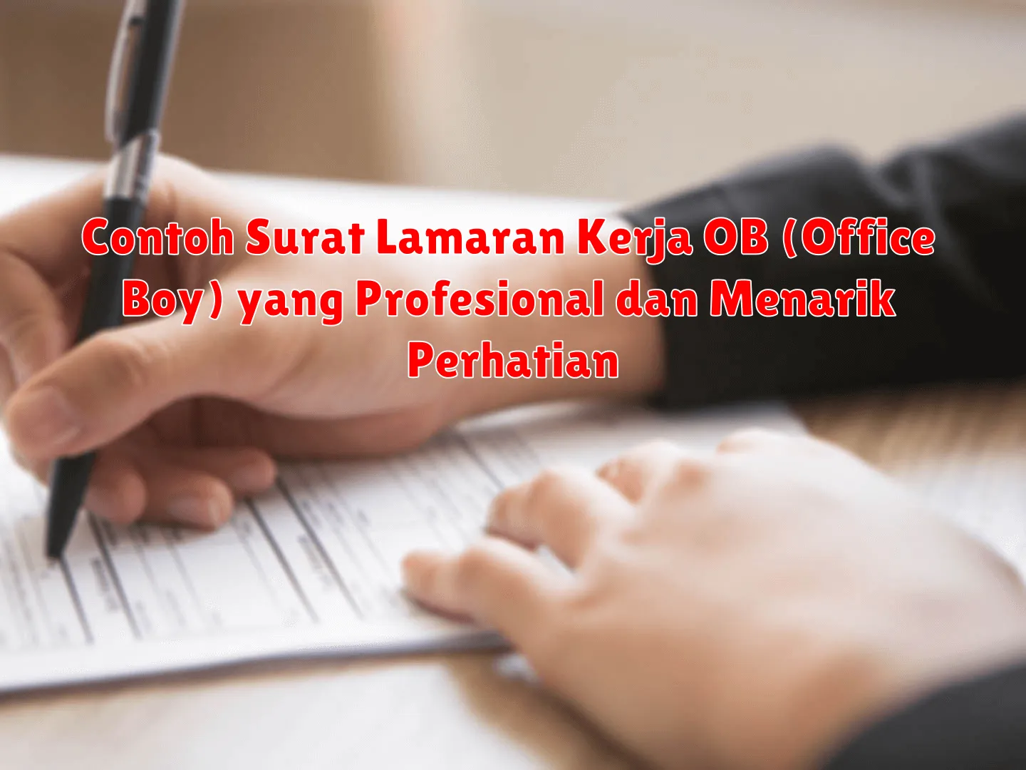 Contoh Surat Lamaran Kerja OB (Office Boy) yang Profesional dan Menarik Perhatian