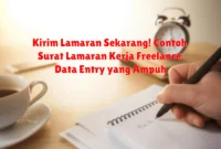 Kirim Lamaran Sekarang! Contoh Surat Lamaran Kerja Freelance Data Entry yang Ampuh