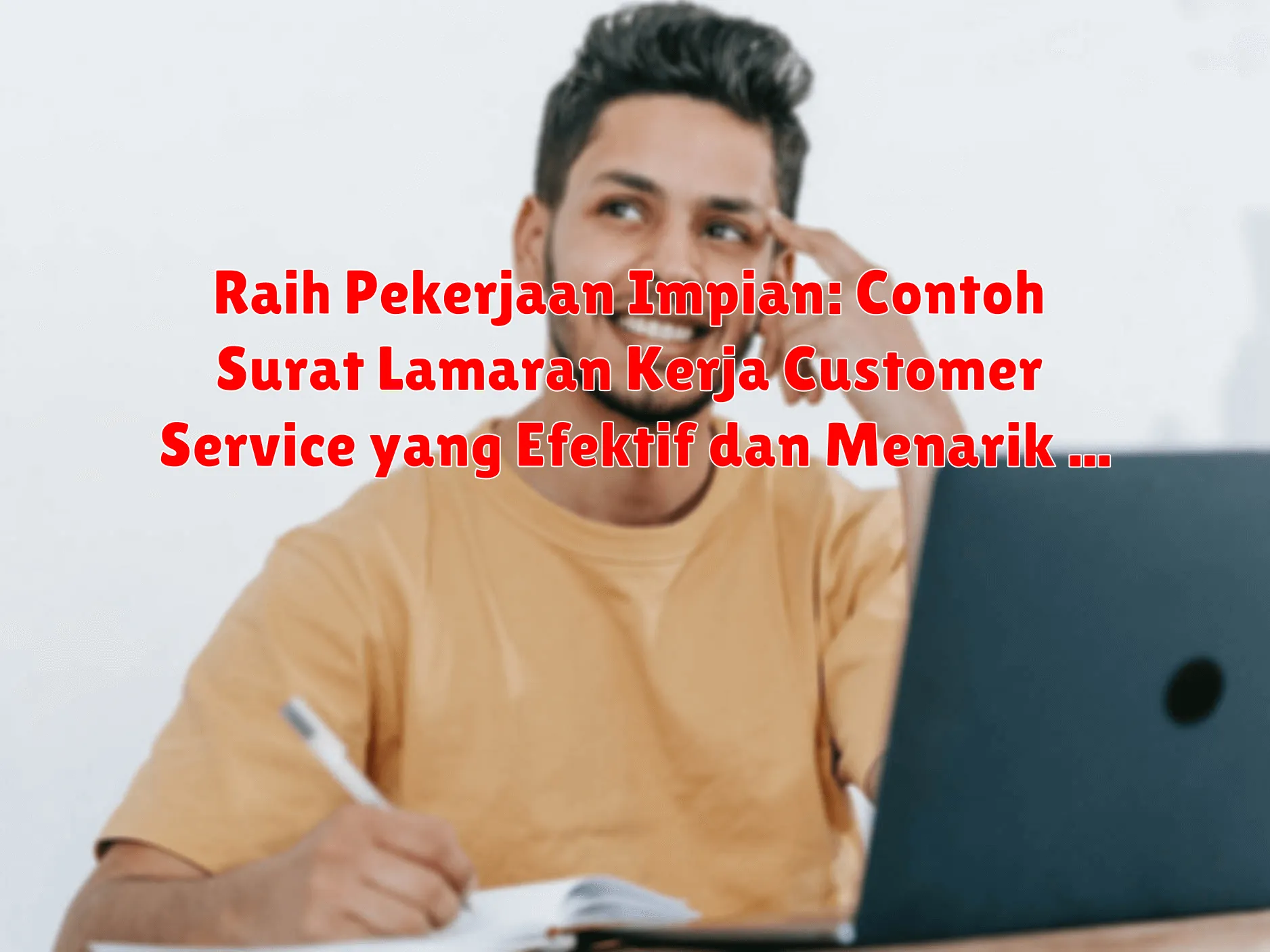 Raih Pekerjaan Impian: Contoh Surat Lamaran Kerja Customer Service yang Efektif dan Menarik
